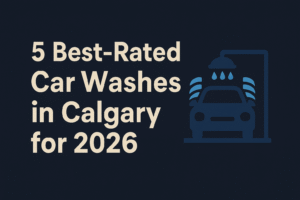 top 5 car wash in calgary