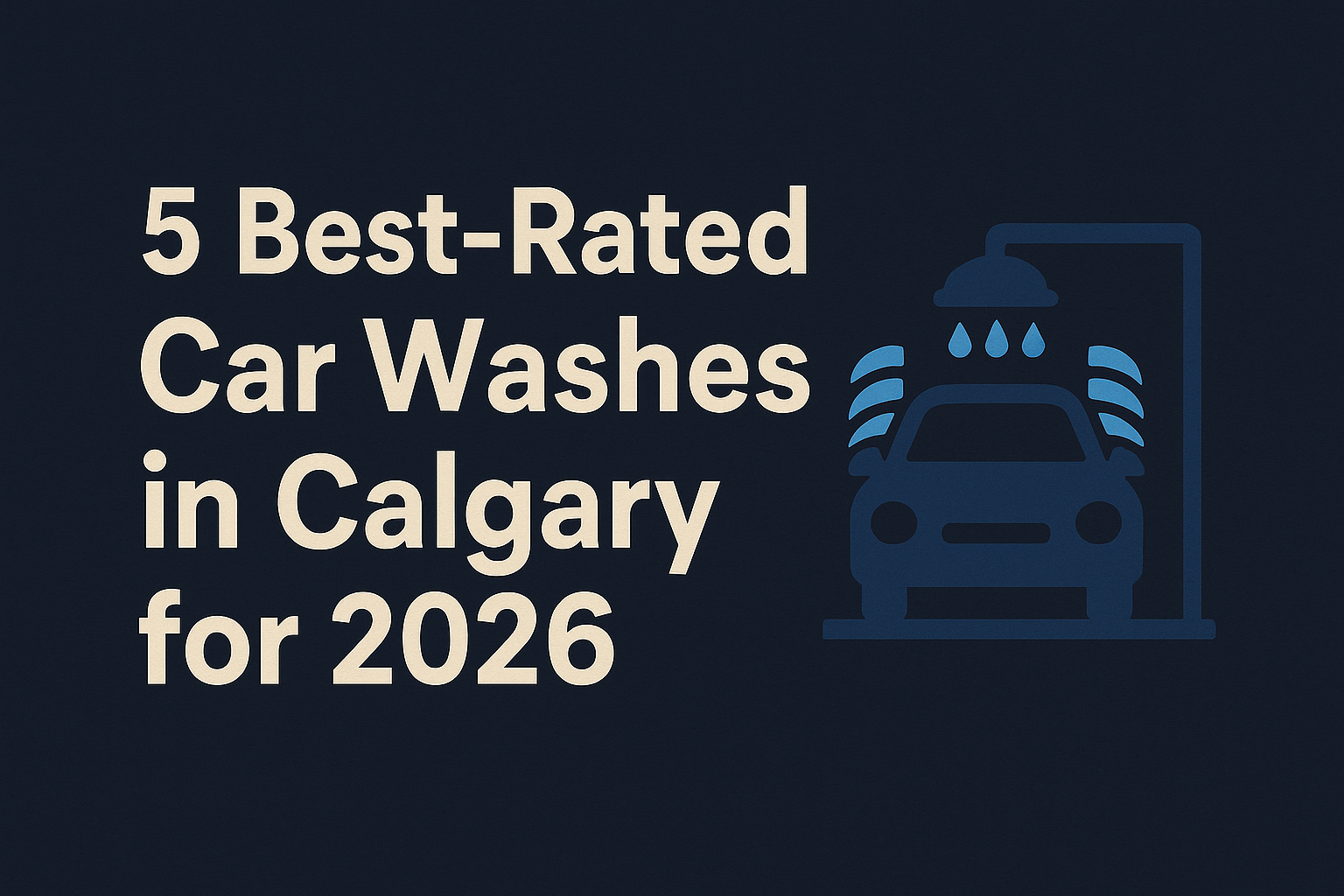 top 5 car wash in calgary